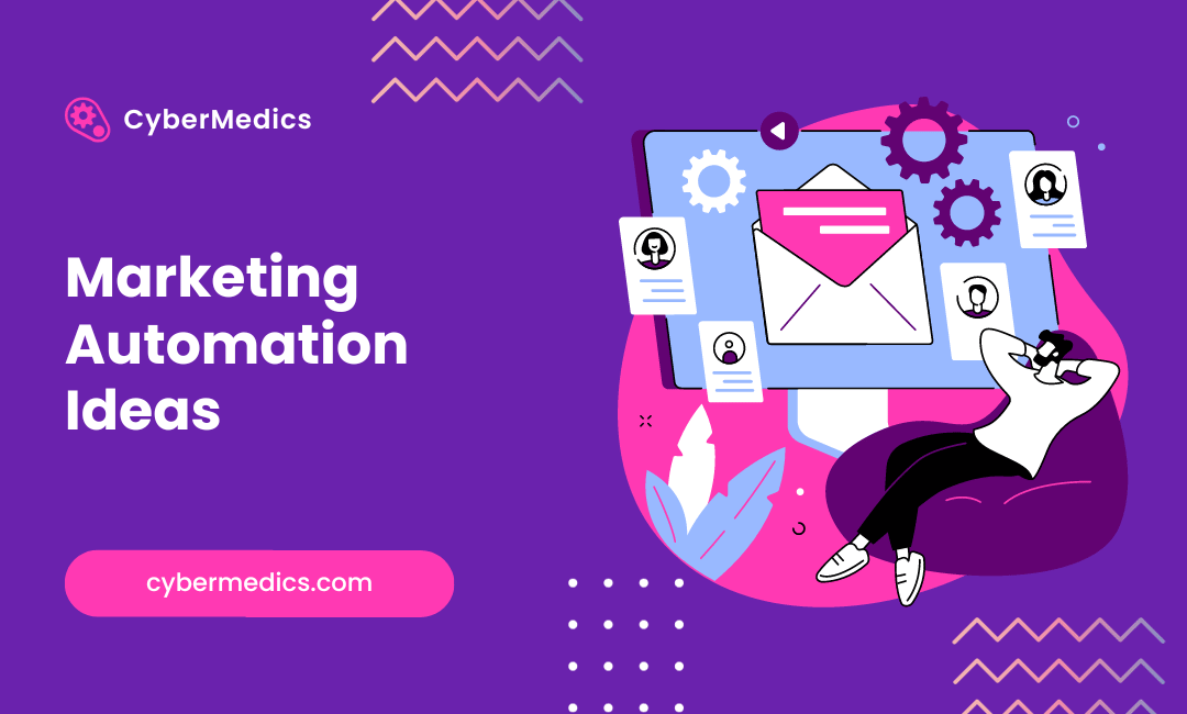 11 Marketing Automation Ideas That Will Change The Game For You